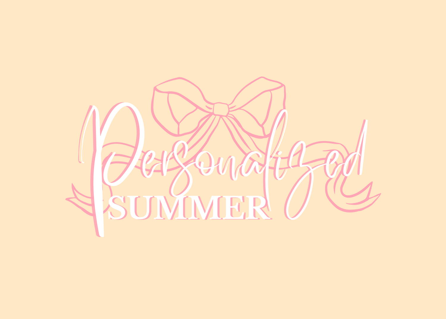 PERSONALIZED SUMMER