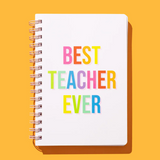 "Best Teacher Ever" Spiral Notebook