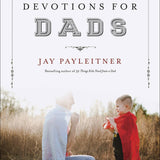 Day-by-Day Devotions for Dads