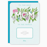 Gift Card Greeting- Mom!