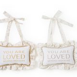 You are Loved Ruffle Pillow Door Hanger