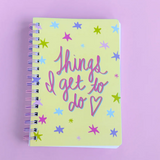 Things I Get To Do Notebook