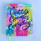 Gratitude Changed Everything Journal