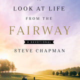 A Look at Life from the Fairway