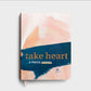 Take Heart: prayer Journal