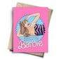 Birthday Barbie Funny Birthday Card