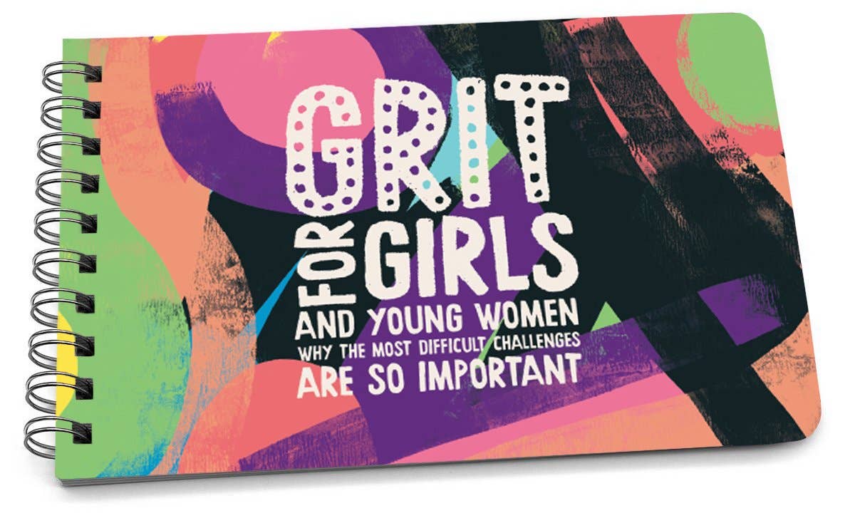 Grit for Girls & Young Women - A Book to Empower & Motivate