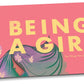 Being a Girl - Inspirational Book for Young Girls