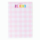 It's Cool to be Kind 4x6 Notepad